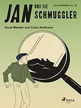 E-Book (epub) Jan und die Schmuggler von Knud Meister, Carlo Andersen