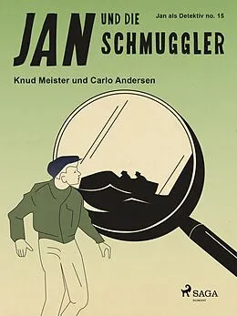 E-Book (epub) Jan und die Schmuggler von Knud Meister, Carlo Andersen