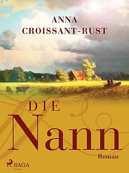 E-Book (epub) Die Nann von Anna Croissant-Rust