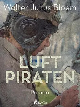 E-Book (epub) Luftpiraten von Walter Julius Bloem