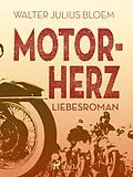 E-Book (epub) Motorherz von Walter Julius Bloem