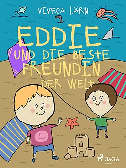 E-Book (epub) Eddie und die beste Freundin der Welt von Viveca Lärn