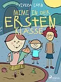 E-Book (epub) Mimi in der ersten Klasse von Viveca Lärn