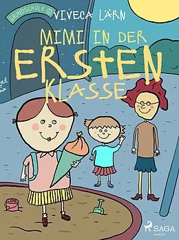 E-Book (epub) Mimi in der ersten Klasse von Viveca Lärn