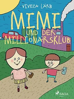 E-Book (epub) Mimi und der Millionärsklub von Viveca Lärn