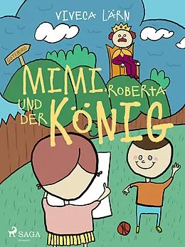 E-Book (epub) Mimi, Roberta und der König von Viveca Lärn