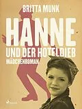 E-Book (epub) Hanne und der Hoteldieb von Britta Munk