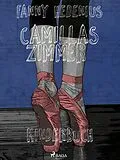 E-Book (epub) Camillas Zimmer von Hedenius Fanny Hedenius
