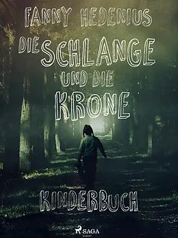 E-Book (epub) Die Schlange und die Krone von Hedenius Fanny Hedenius
