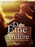 E-Book (epub) Der Eine und der Andere von Walther von Hollander