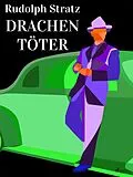 E-Book (epub) Drachentöter von Rudolf Stratz
