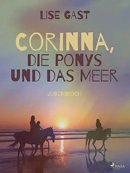 E-Book (epub) Corinna, die Ponys und das Meer von Lise Gast