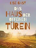 E-Book (epub) Das Haus der offenen Türen von Lise Gast