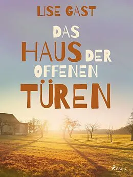 E-Book (epub) Das Haus der offenen Türen von Lise Gast