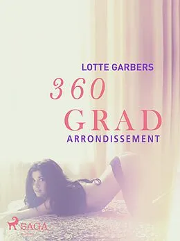E-Book (epub) 360 Grad - Arrondissement von Lotte Garbers