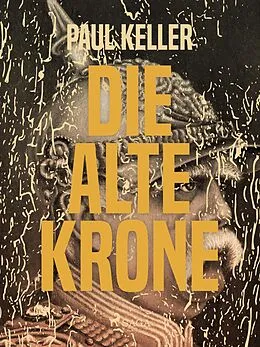 E-Book (epub) Die alte Krone von Paul Keller