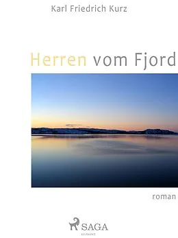 E-Book (epub) Herren vom Fjord von Karl Friedrich Kurz