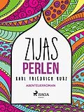 E-Book (epub) Zijas Perlen von Karl Friedrich Kurz