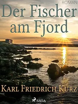 E-Book (epub) Der Fischer am Fjord von Karl Friedrich Kurz