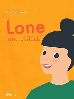 E-Book (epub) Lone und "Glück" von Poul Nørgaard