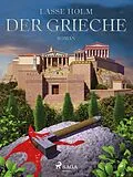 E-Book (epub) Der Grieche von Lasse Holm