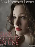 E-Book (epub) Das Gesetz in uns von Lisa Honroth Löwe