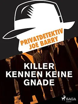 E-Book (epub) Privatdetektiv Joe Barry - Killer kennen keine Gnade von Barry Joe Barry