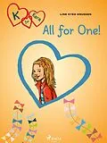 E-Book (epub) K for Kara 5 - All for One! von Line Kyed Knudsen