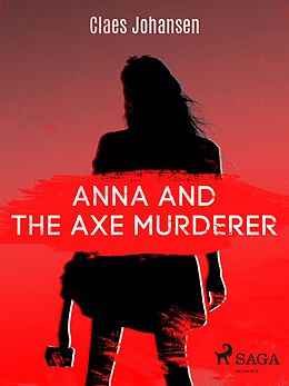 E-Book (epub) Anna and the Axe Murderer von Claes Johansen