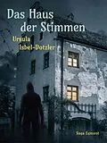 E-Book (epub) Das Haus der Stimmen von Ursula Isbel-Dotzler