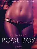 E-Book (epub) Pool Boy - An erotic short story von Anita Bang