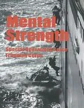 E-Book (epub) Mental Strength:Special Operations Force, Frogman Corps von Kim Østergaard, Jens Hansen