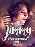 E-Book (epub) Jimmy - Träume und dampfende Blicke 2 - Erotische Novelle von Sofia Fritzson