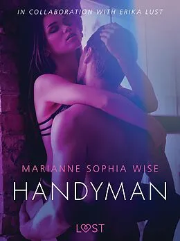 E-Book (epub) Handyman - Sexy erotica von Marianne Sophia Wise