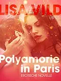 E-Book (epub) Polyamorie in Paris: Erotische Novelle von Lisa Vild