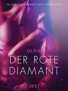 E-Book (epub) Der rote Diamant: Erika Lust-Erotik von Olrik