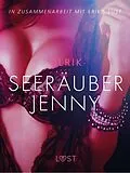E-Book (epub) Seera¨uber Jenny: Erika Lust-Erotik von Olrik