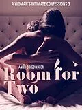 E-Book (epub) Room for Two - A Woman's Intimate Confessions 3 von Anna Bridgwater