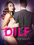 E-Book (epub) DILF - Une nouvelle érotique von B. J. Hermansson
