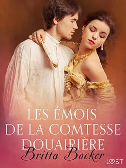 E-Book (epub) Les Émois de la comtesse douairière - Une nouvelle érotique von Britta Bocker