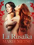 E-Book (epub) La Rusalka - Une nouvelle érotique von Marie Metso