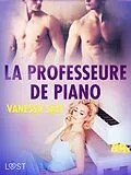 E-Book (epub) La professeure de piano - une nouvelle érotique von Vanessa Salt