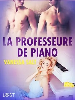 E-Book (epub) La professeure de piano - une nouvelle érotique von Vanessa Salt
