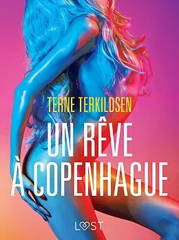 E-Book (epub) Un rêve à Copenhague - Une nouvelle érotique von Terne Terkildsen