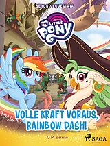 E-Book (epub) My Little Pony - Beyond Equestria - Volle Kraft voraus, Rainbow Dash! von G. M. Berrow