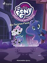 E-Book (epub) My Little Pony - Ponyville Mysteries - Die Peryton-Panik von Penumbra Quill