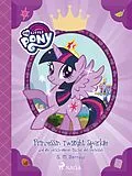 E-Book (epub) My Little Pony - Prinzessin Twilight Sparkle und die verschollenen Bücher des Herbstes von G. M. Berrow