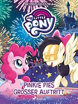 E-Book (epub) My Little Pony - Beyond Equestria: Pinkie Pies großer Auftritt von G. M. Berrow