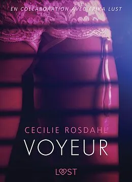 E-Book (epub) Voyeur - Une nouvelle érotique von Cecilie Rosdahl