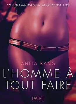 E-Book (epub) L'Homme à tout faire - Une nouvelle érotique von Anita Bang